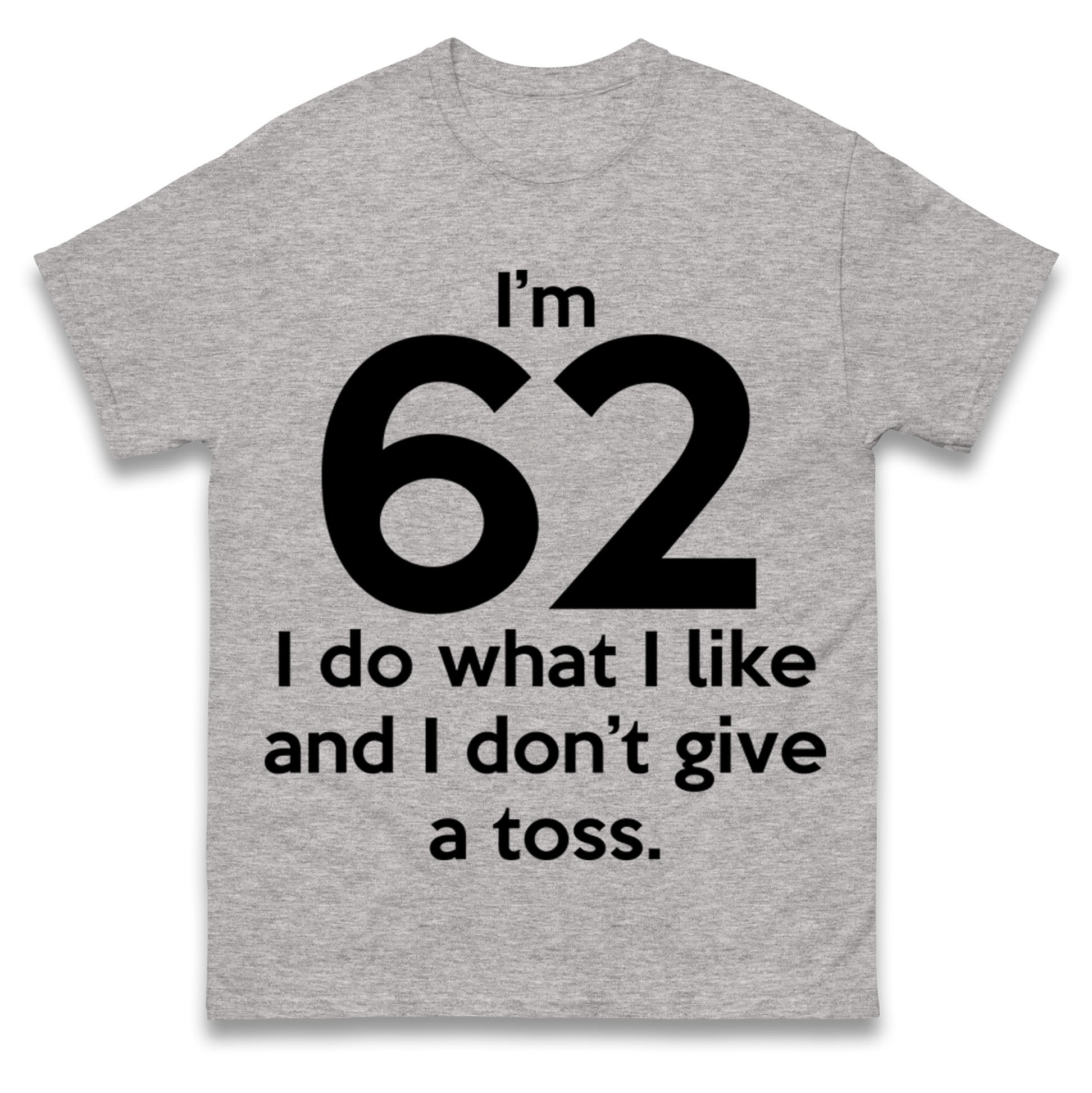 62nd Birthday T Shirt