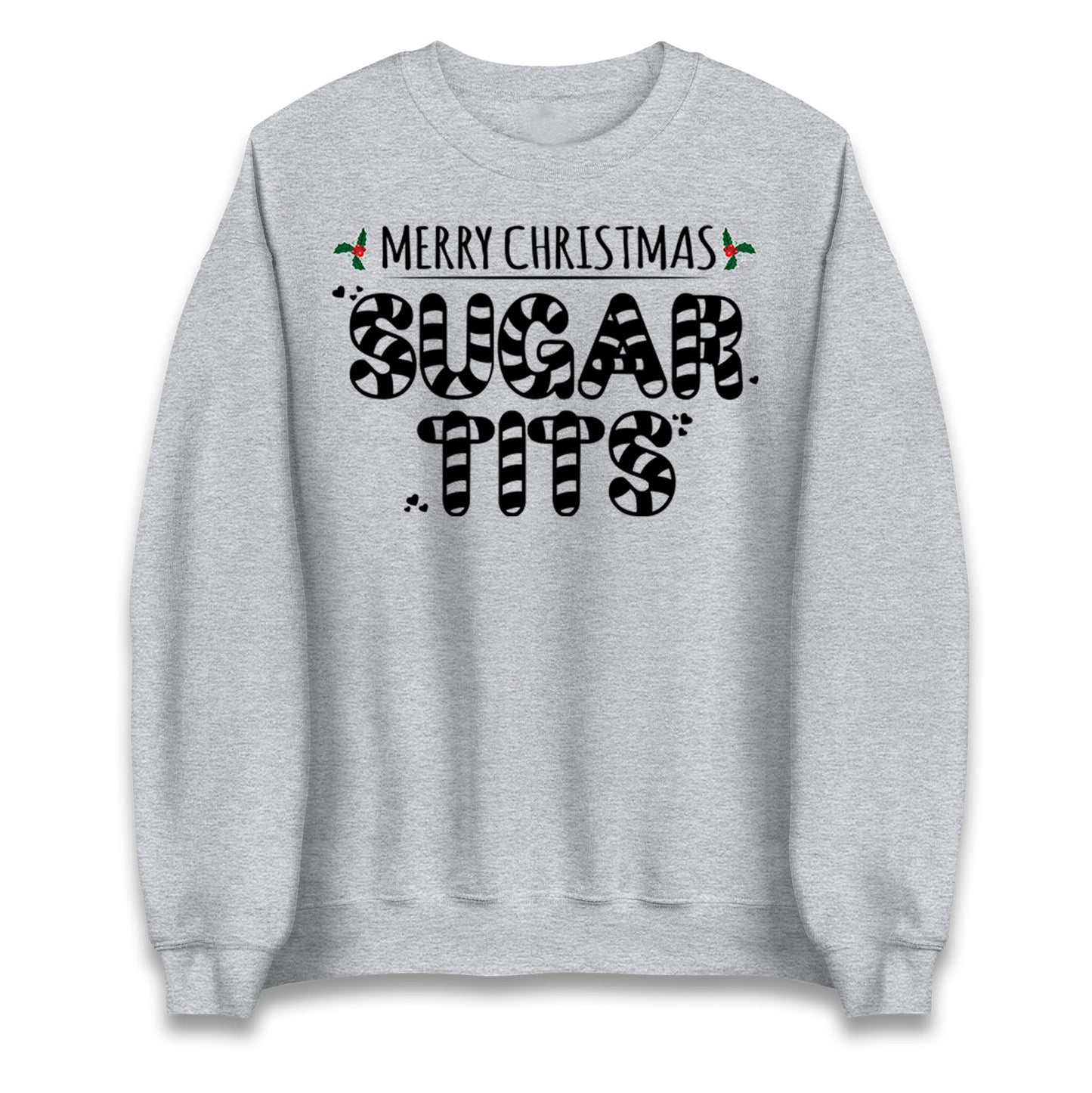 Merry Christmas Sugar Tits Christmas Jumper