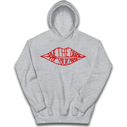 Save The Drama For Your Mama Kids Hoodie 