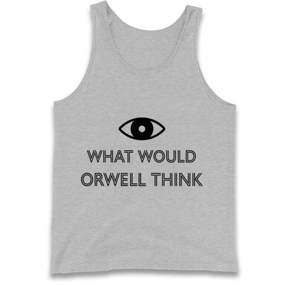 What Would Orwell Think Tank Top
