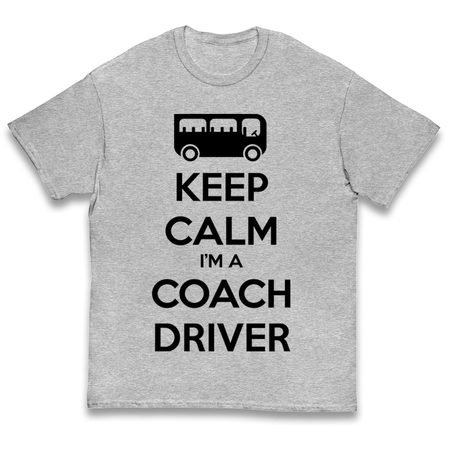 Keep Calm I’m a Coach Driver Kids T Shirt