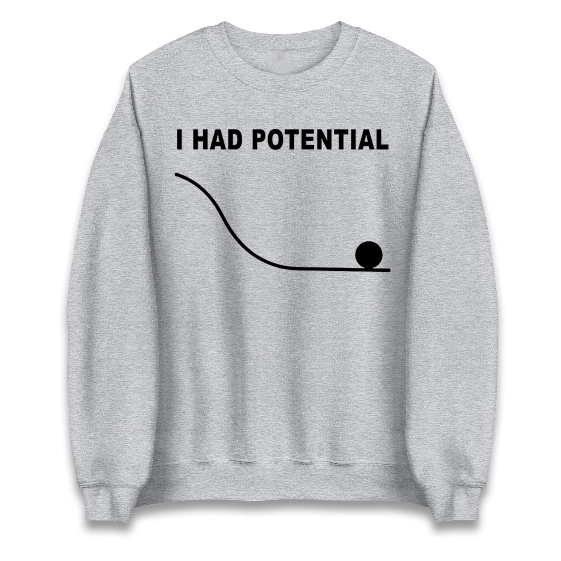 I Had Potential Jumper