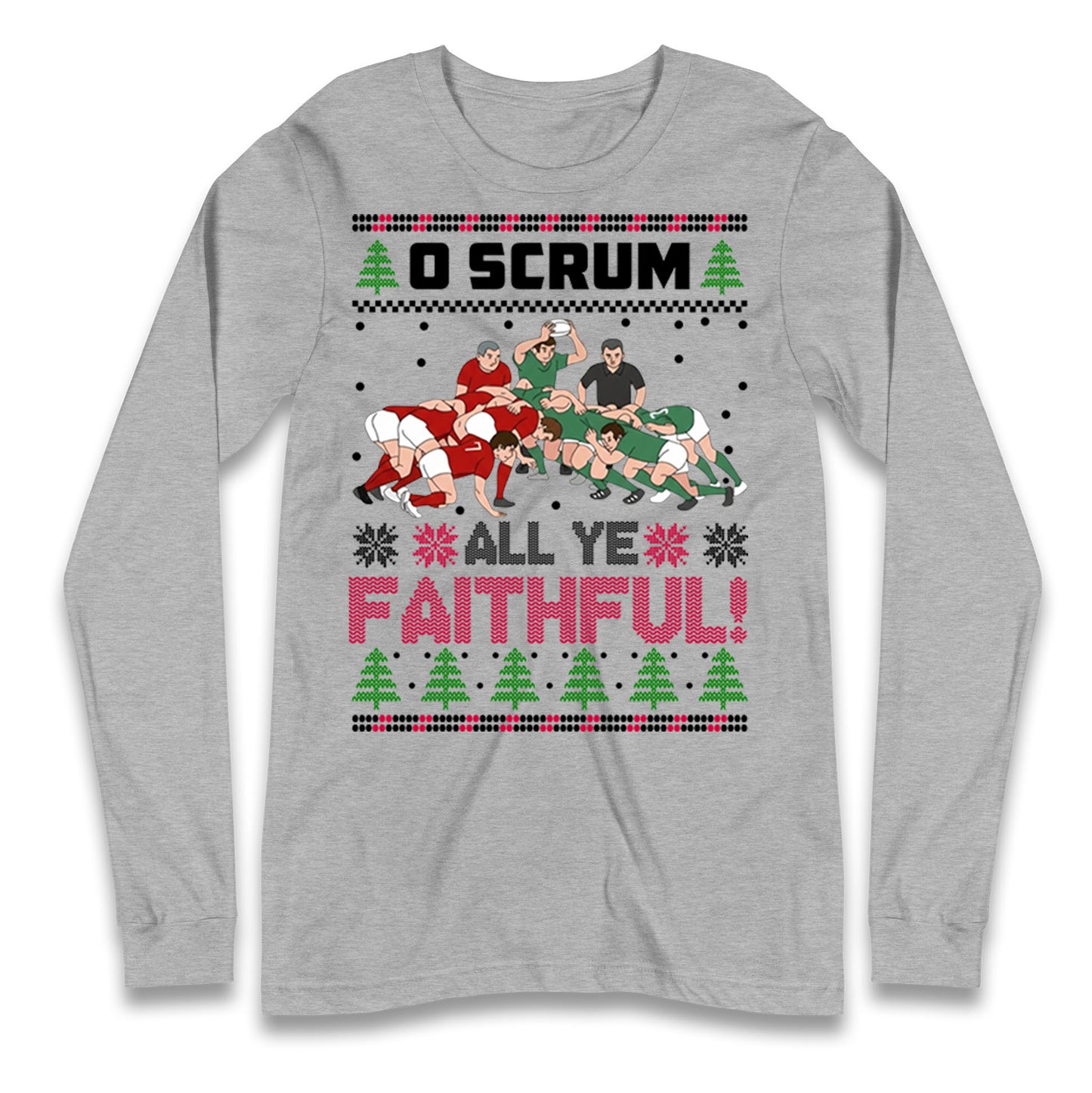 O Come All ye Faithfull Longsleeve T Shirt 