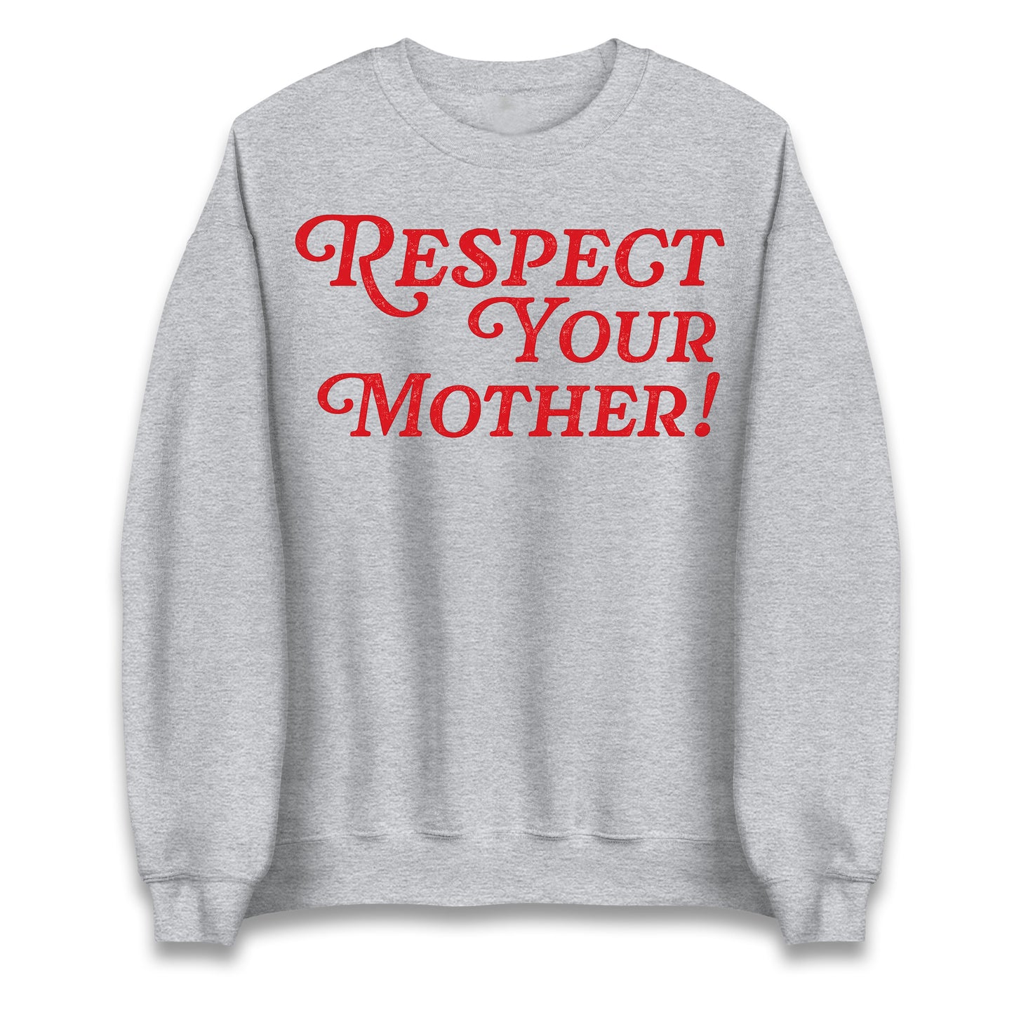 Respect Your Mother Jumper