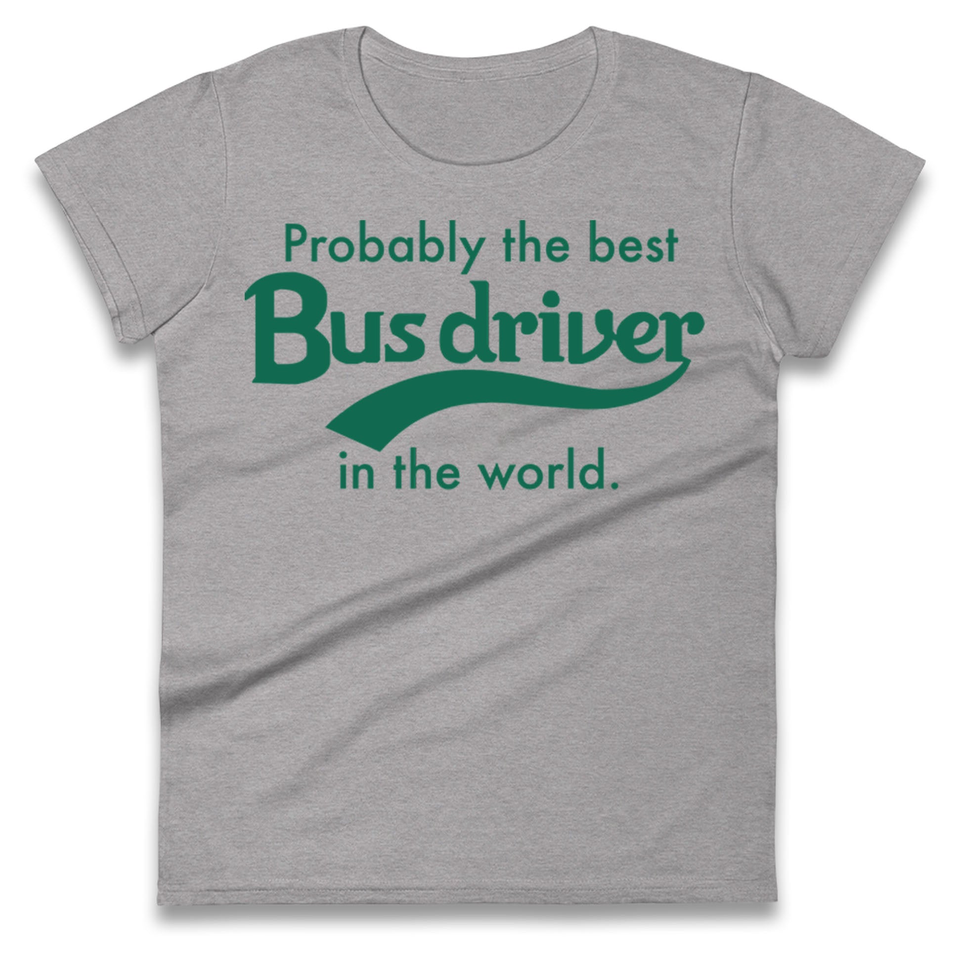 Bus Drivers Ladies T Shirt