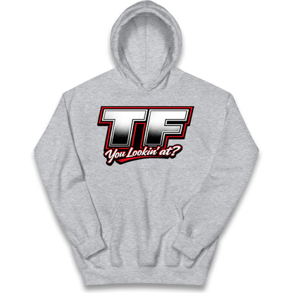 TF You Lookin' at Kids Hoodie