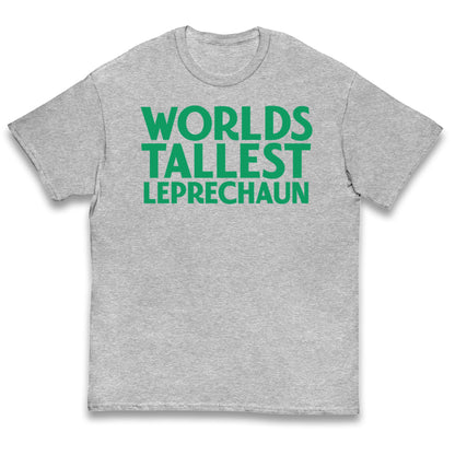 Worlds Tallest Leprechaun Kids T Shirt