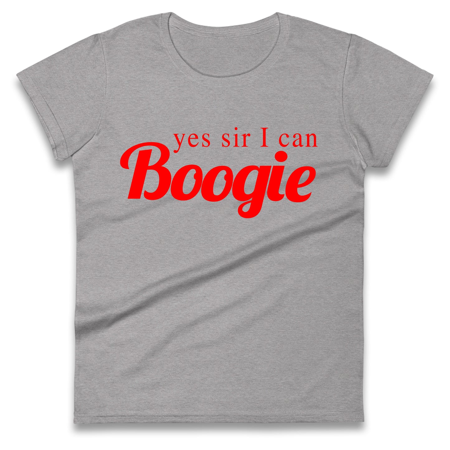 Yes Sir I Can Boogie Ladies T Shirt