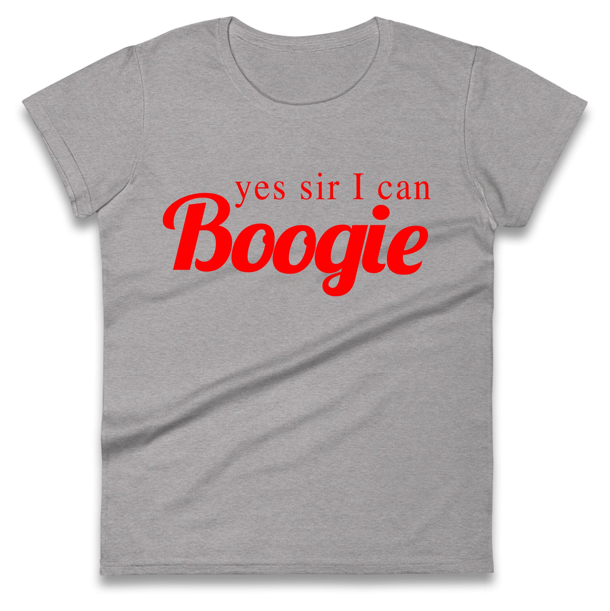 Yes Sir I Can Boogie Ladies T Shirt