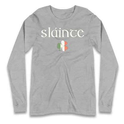 Slainte Longsleeve T Shirt