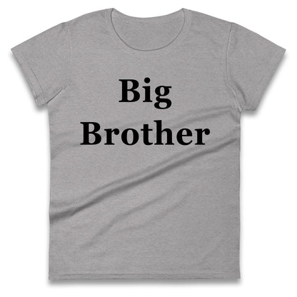 Big Brother Ladies T Shirt