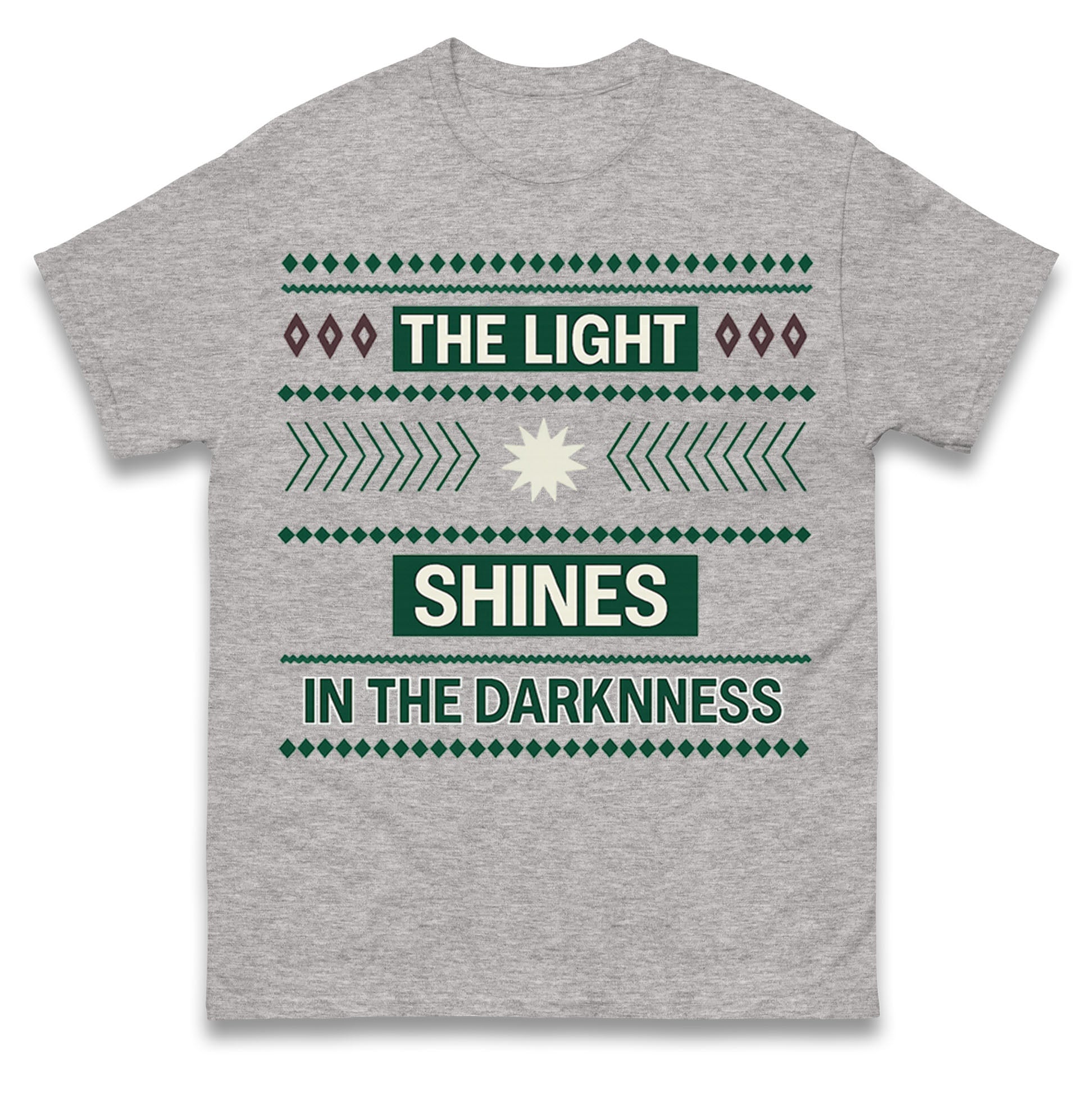 The Light Shines in the Darkness T Shirt