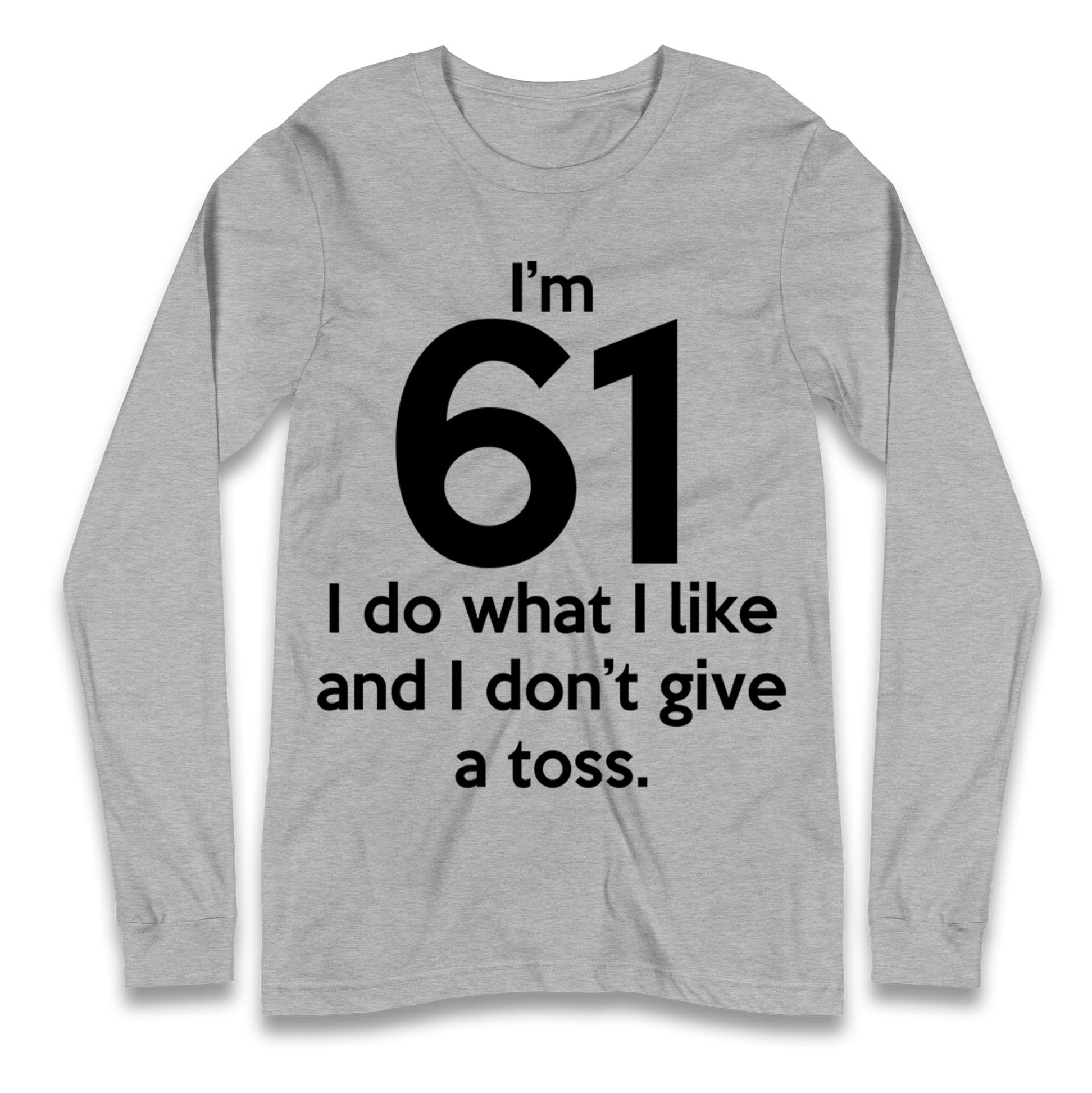 61th Birthday Longsleeve T Shirt