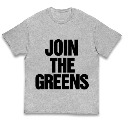 Green Party Join The Greens Kids T Shirt