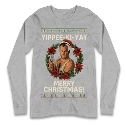 Yippee-Ki-Yay Die Hard Longsleeve T Shirt 
