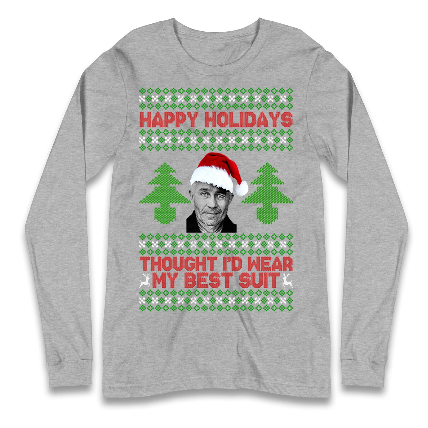 Ed Gein Christmas Longsleeve T Shirt