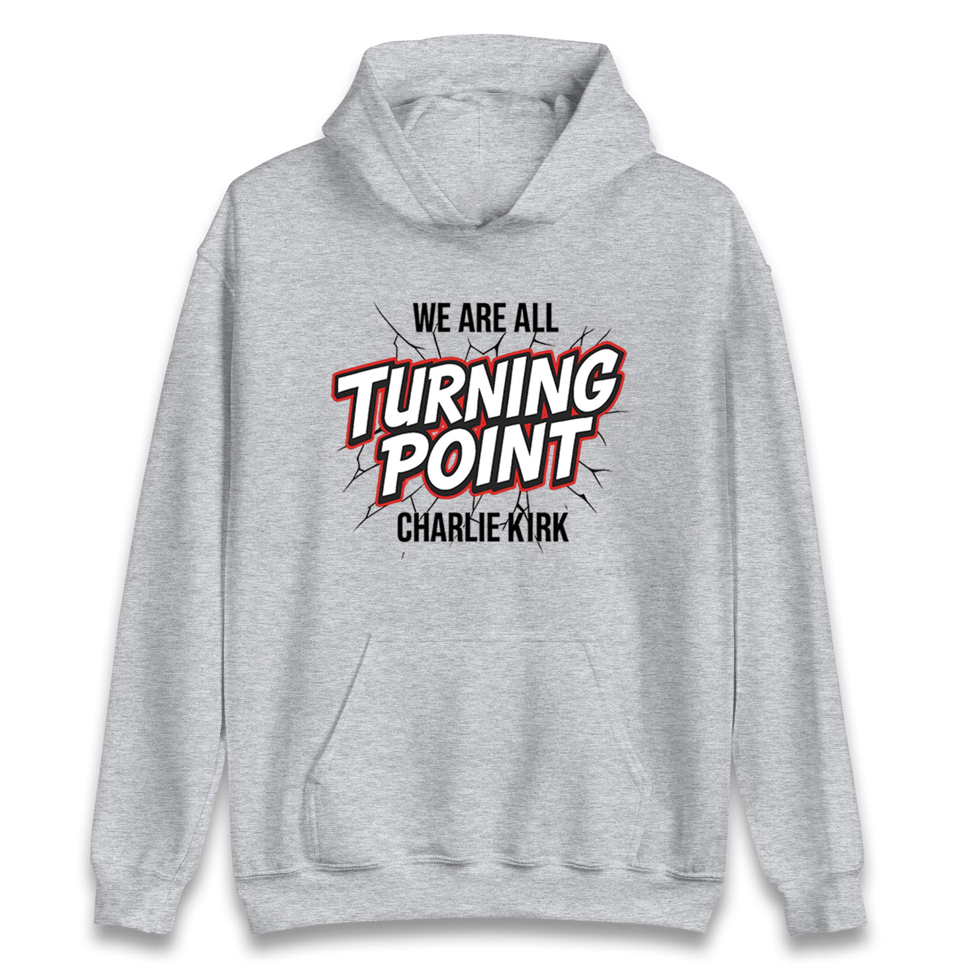 Turning Point Charlie Kirk Hoodie