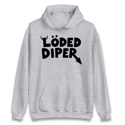 Loded Diper Hoodie