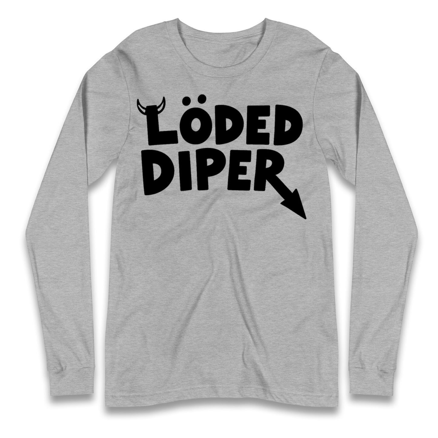 Loded Diper Longsleeve T Shirt