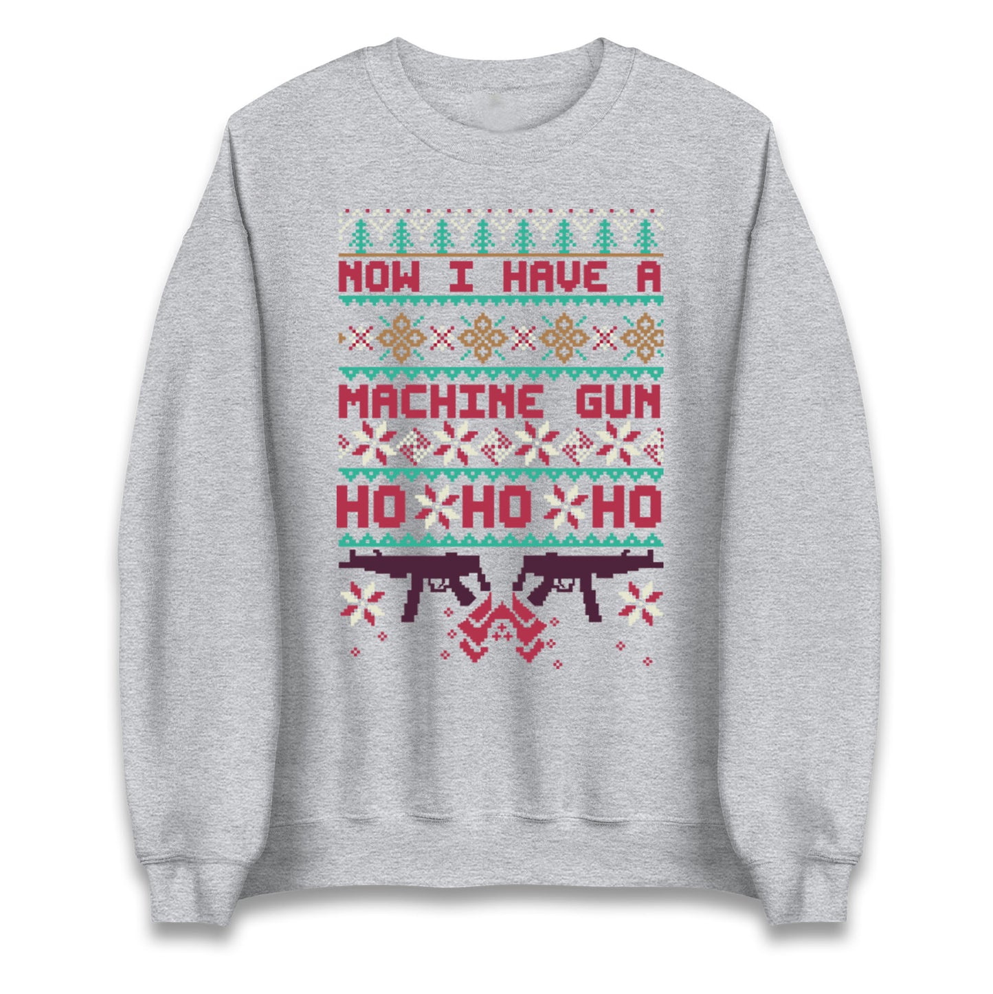 Now I Have A Machine Gun Christmas Jumper