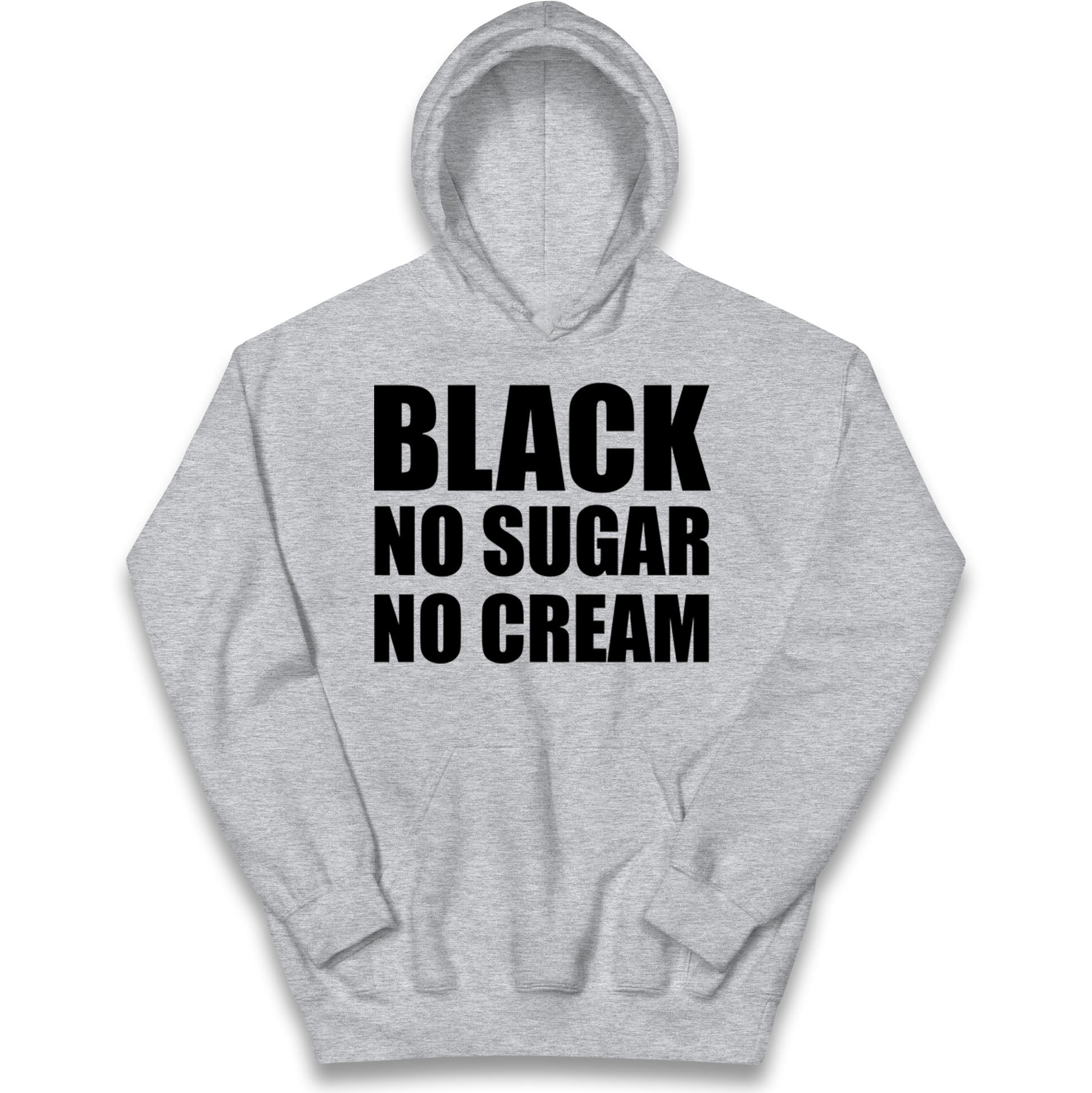 Black No Sugar No Cream Kids Hoodie