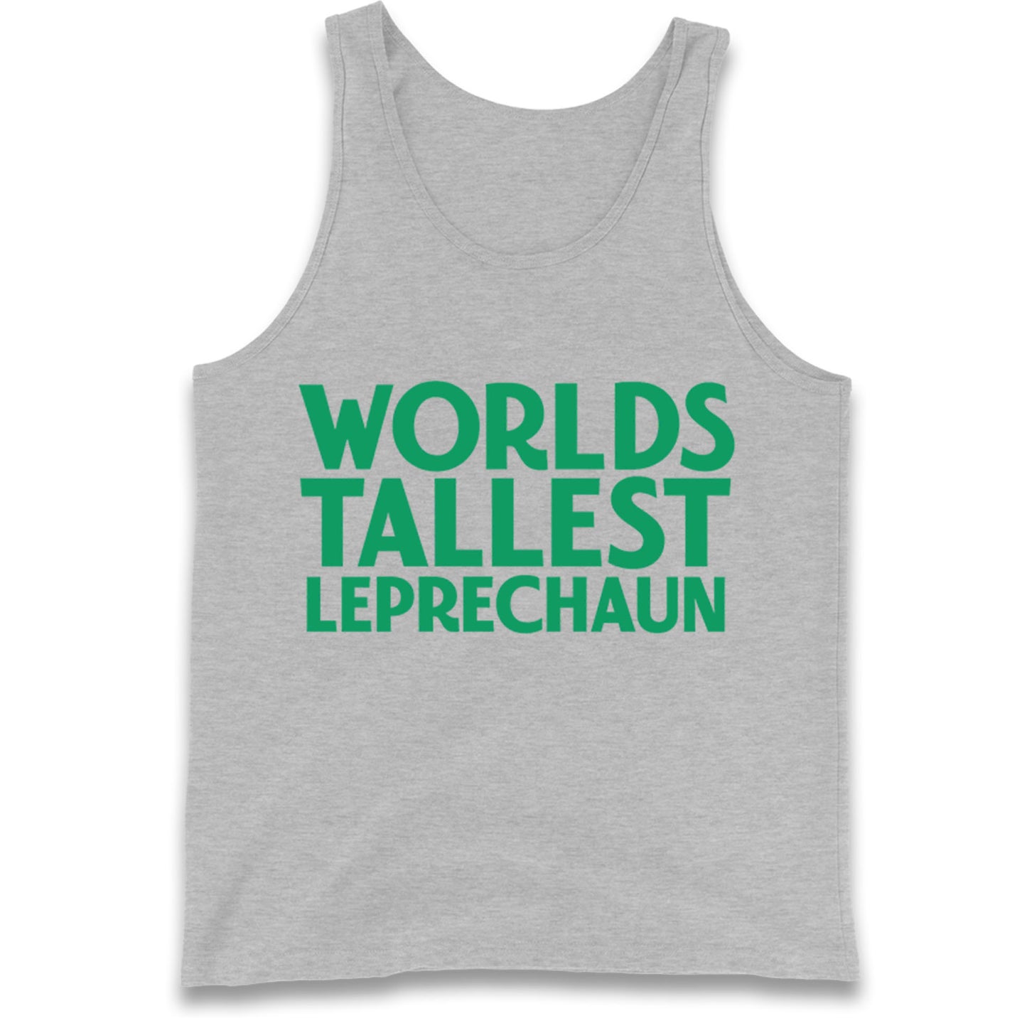 Worlds Tallest Leprechaun Tank Top