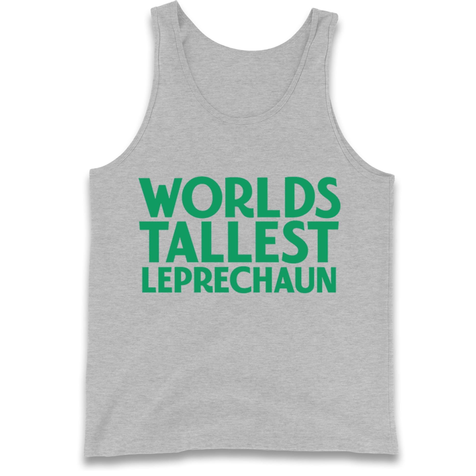 Worlds Tallest Leprechaun Tank Top