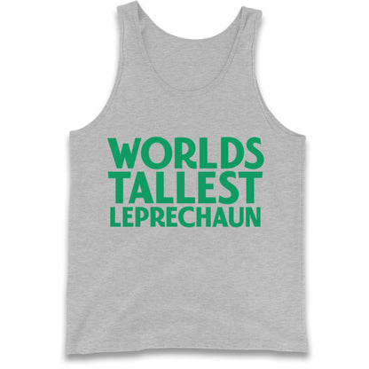 Worlds Tallest Leprechaun Tank Top