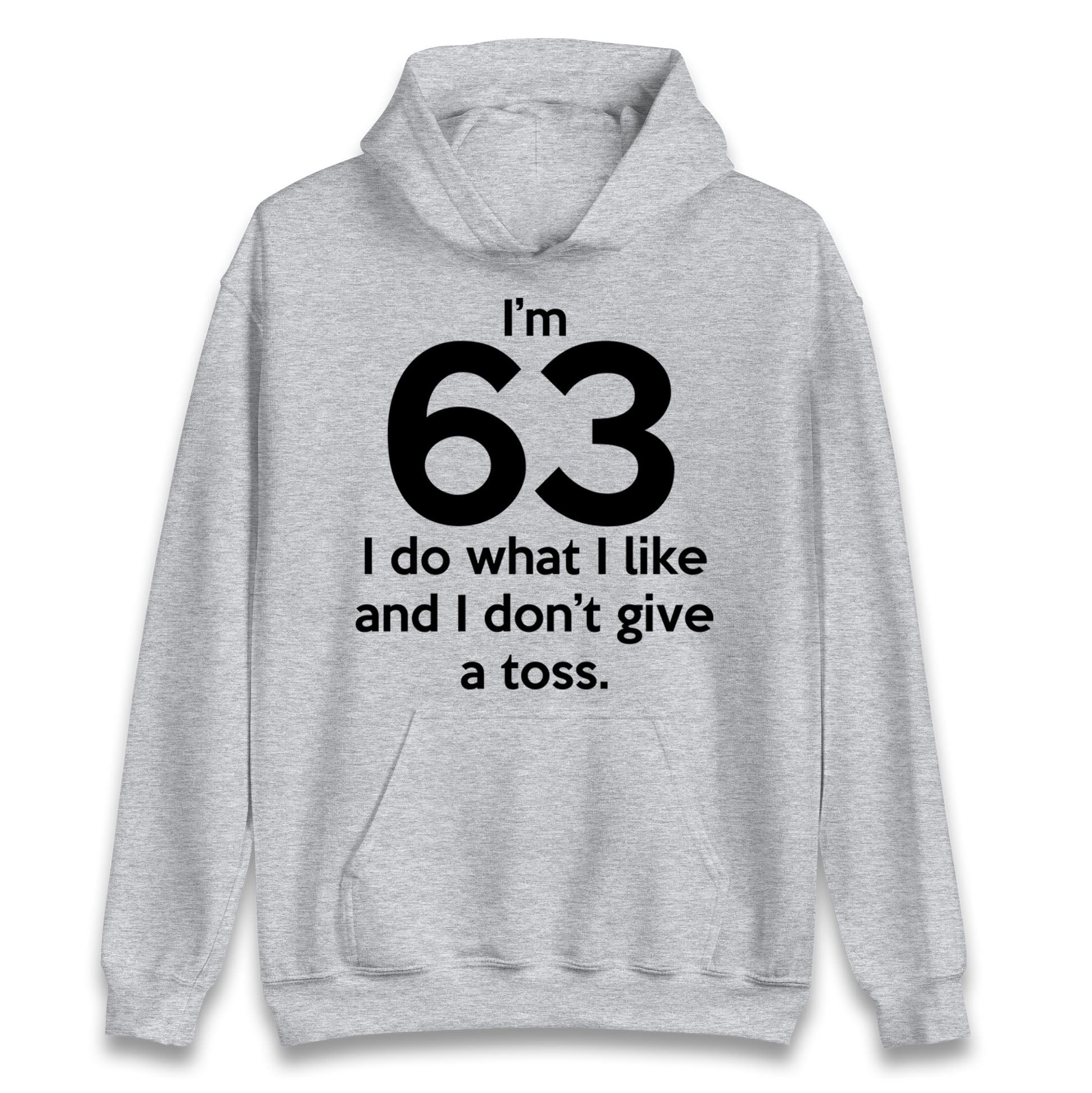 63rd Birthday Hoodie