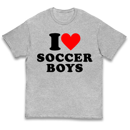 I Love Soccer Boys Kids T Shirt