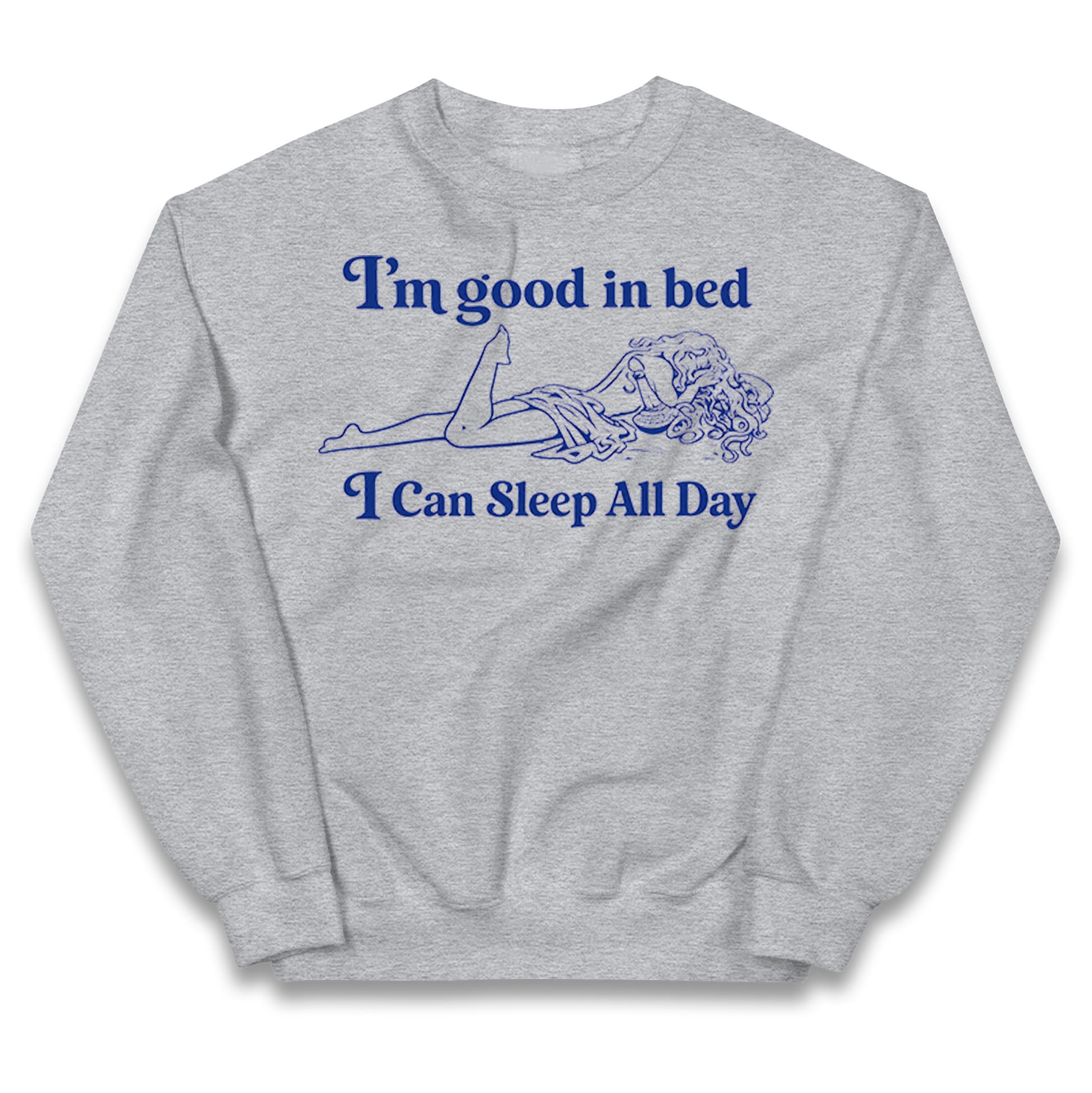 I'm Good In Bed I Can Sleep All Day Kids Jumper