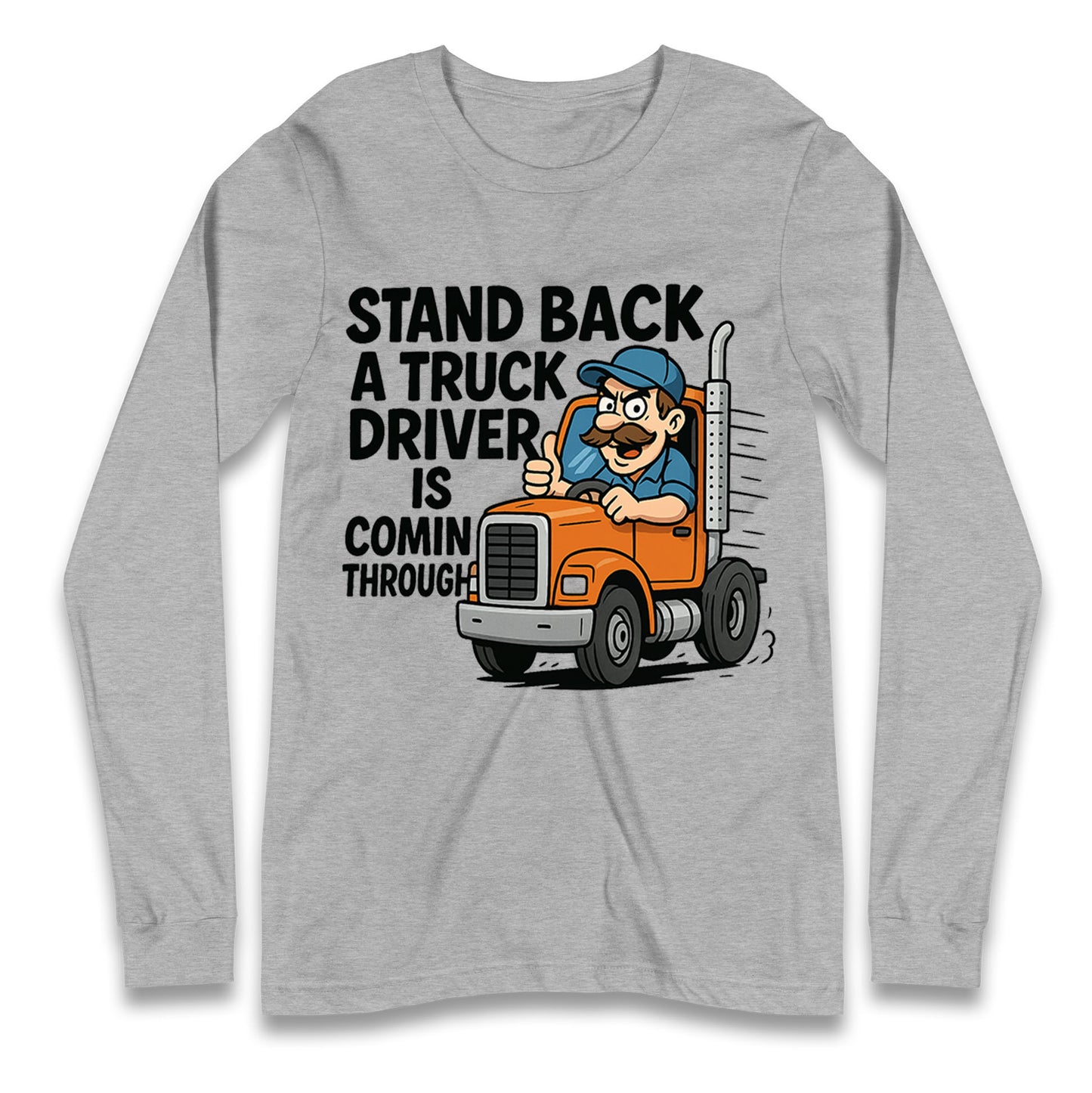 Truck Driver Longsleeve T Shirt