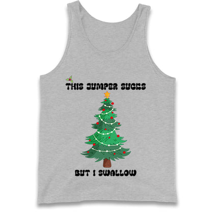 I swallow Christmas Tank Top