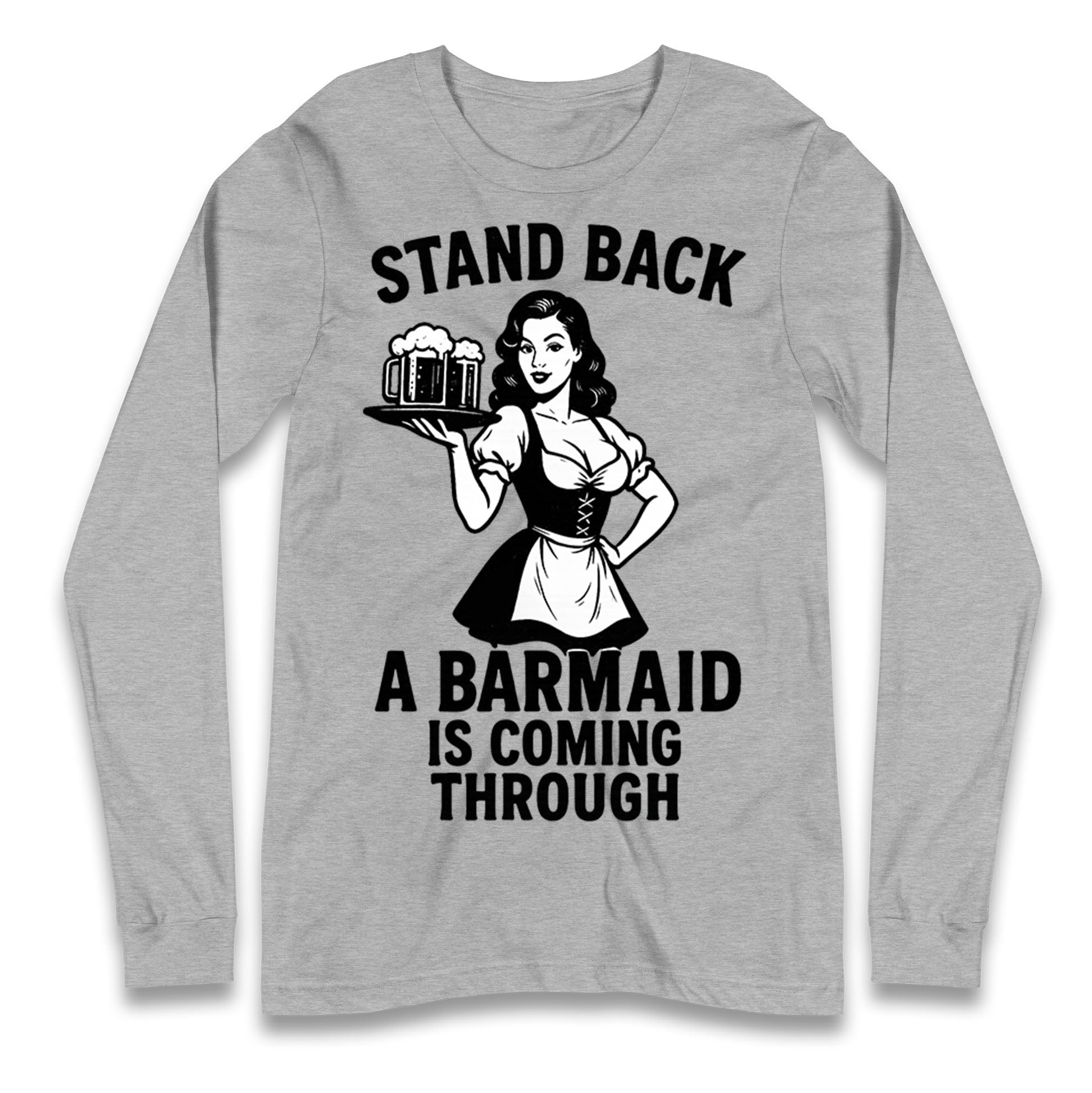 Barmaid Longsleeve T Shirt