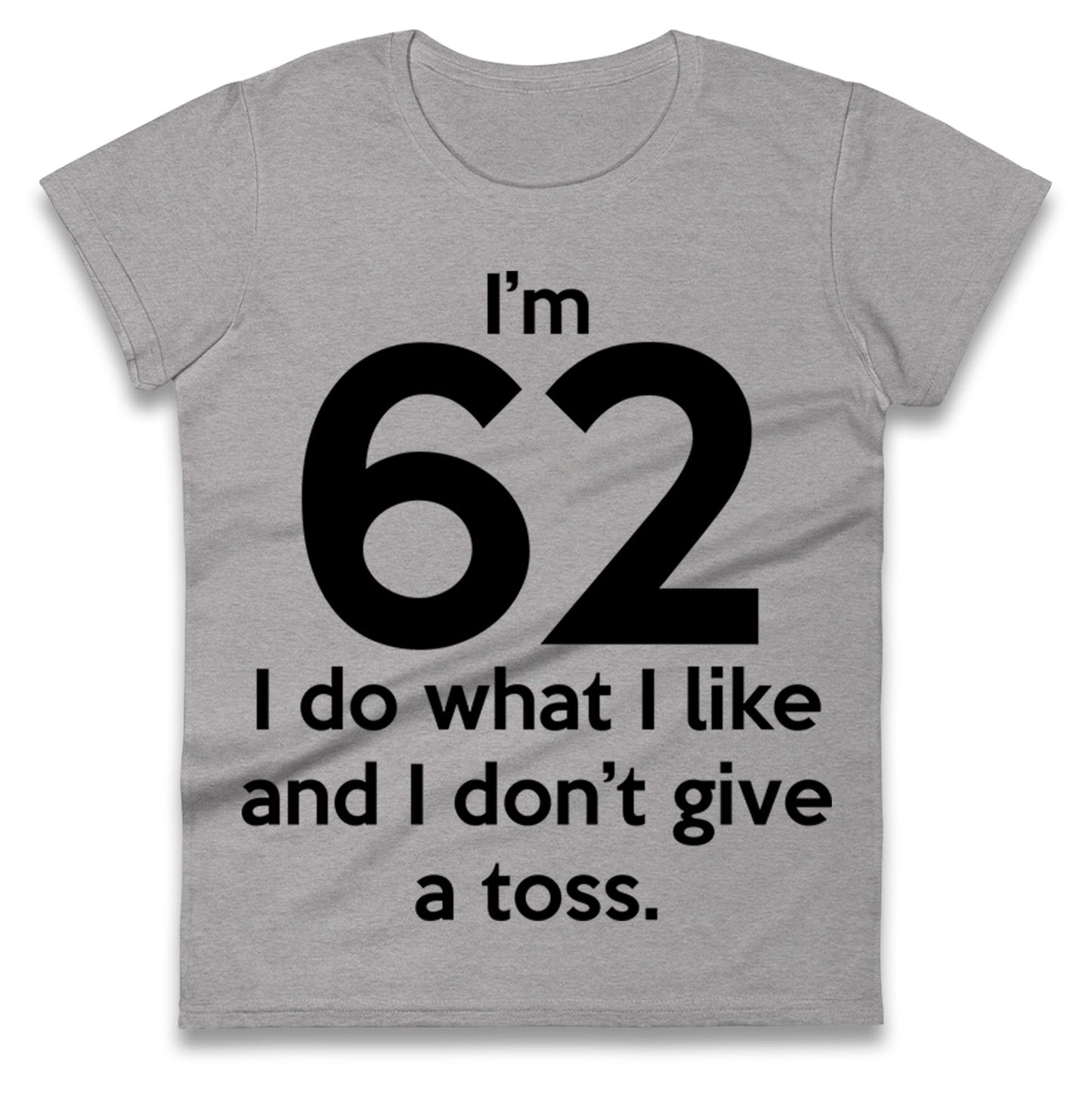 62nd Birthday Ladies T Shirt