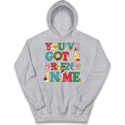 You’ve Got a Friend in Me Kids Hoodie