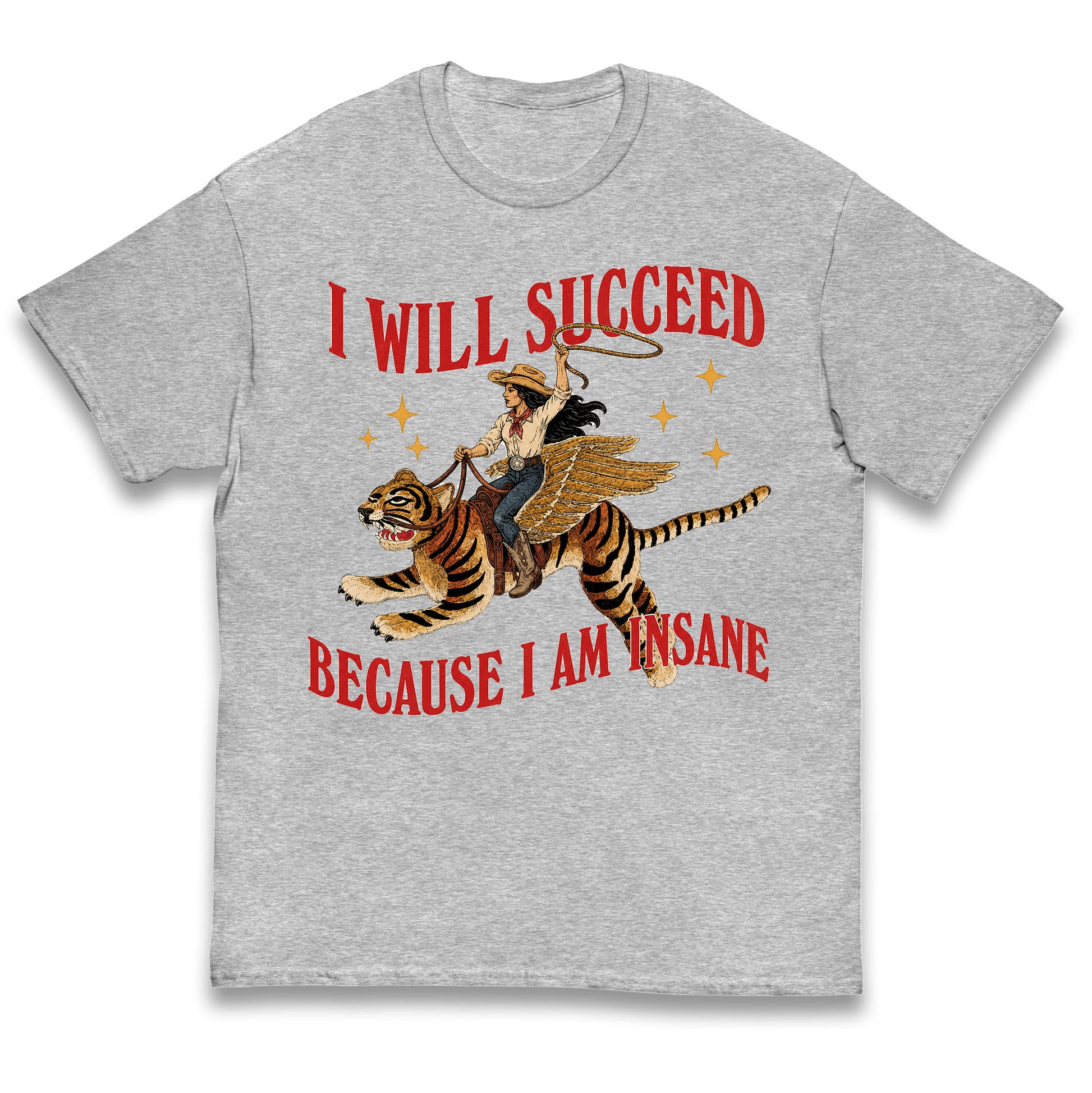 I Will Succeed Because I Am Insane Cowgirl Tiger Kids T Shirt