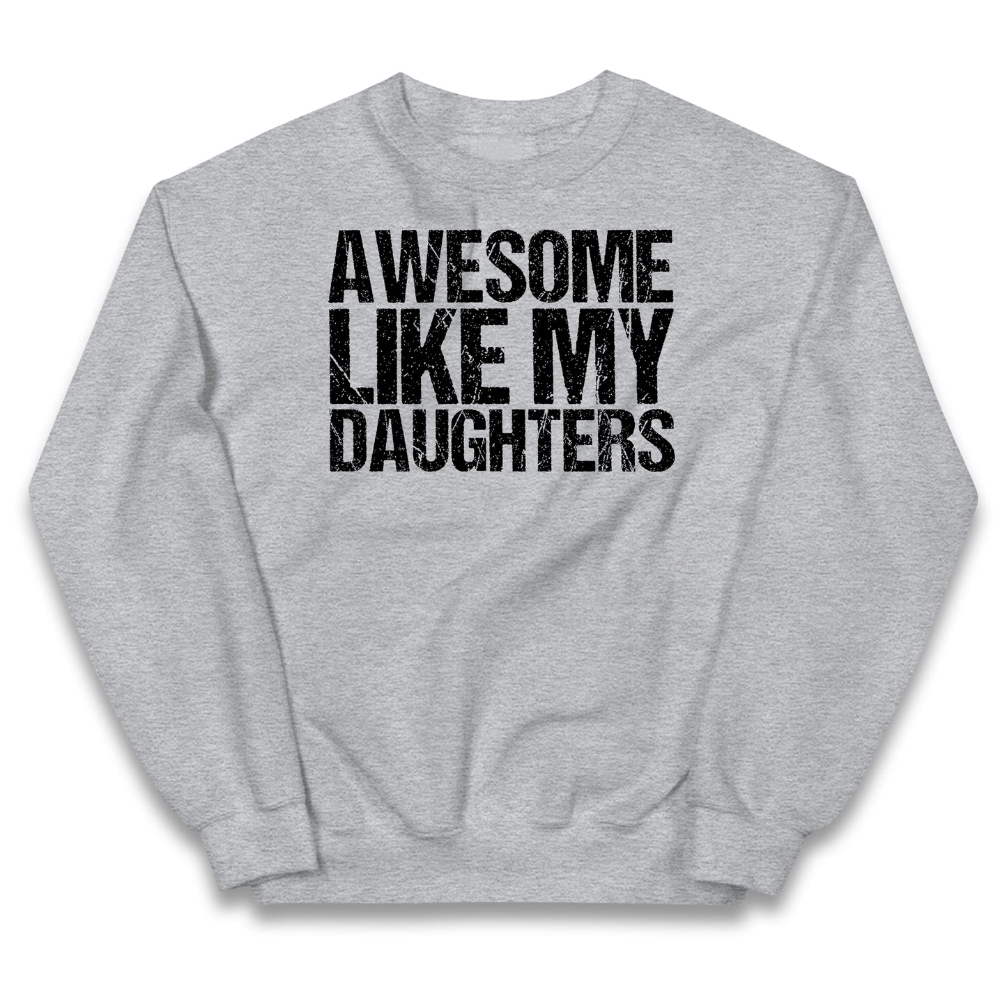 Awesome Like My Daughters Kids Jumper