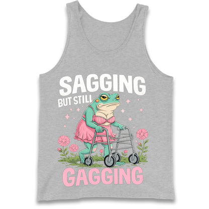 Sagging But Still Gagging Tank Top