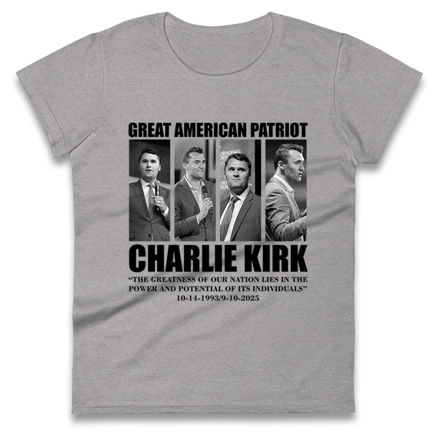 Charlie Kirk Ladies T Shirt 