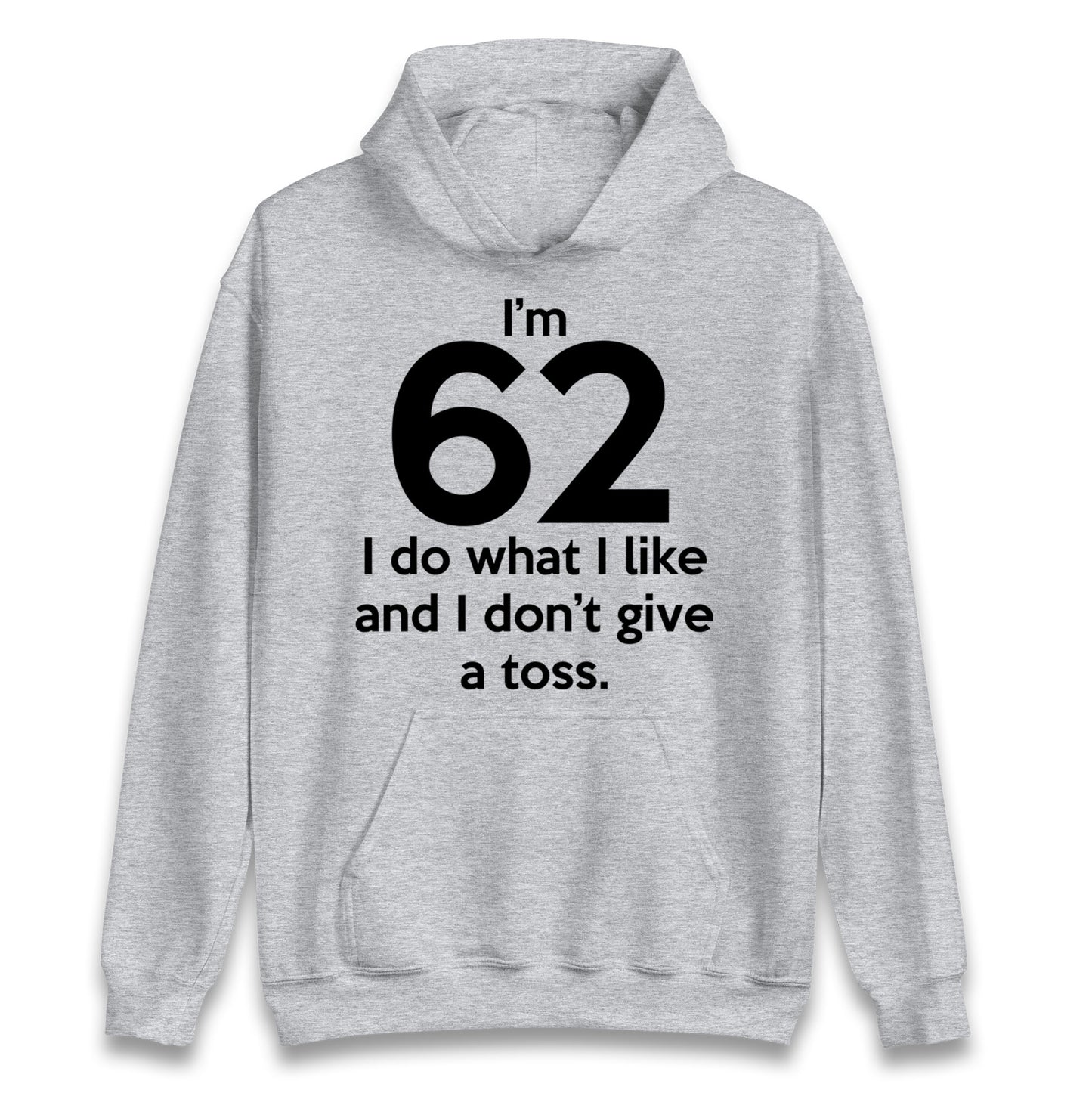 62nd Birthday Hoodie