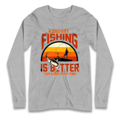 I love fishing Longsleeve T Shirt