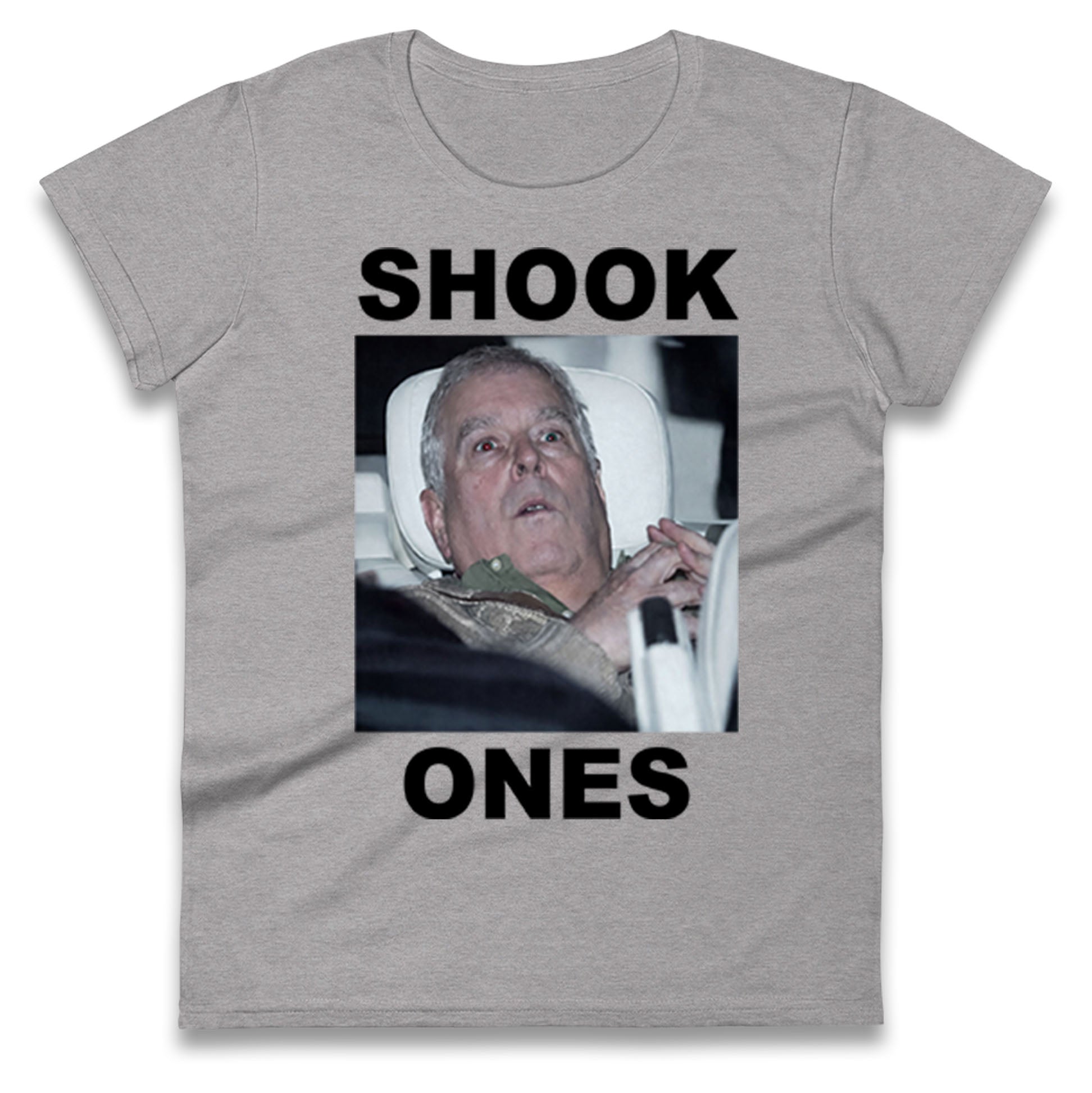 Prince Andrew Shook Ones Funny Royal Ladies T Shirt