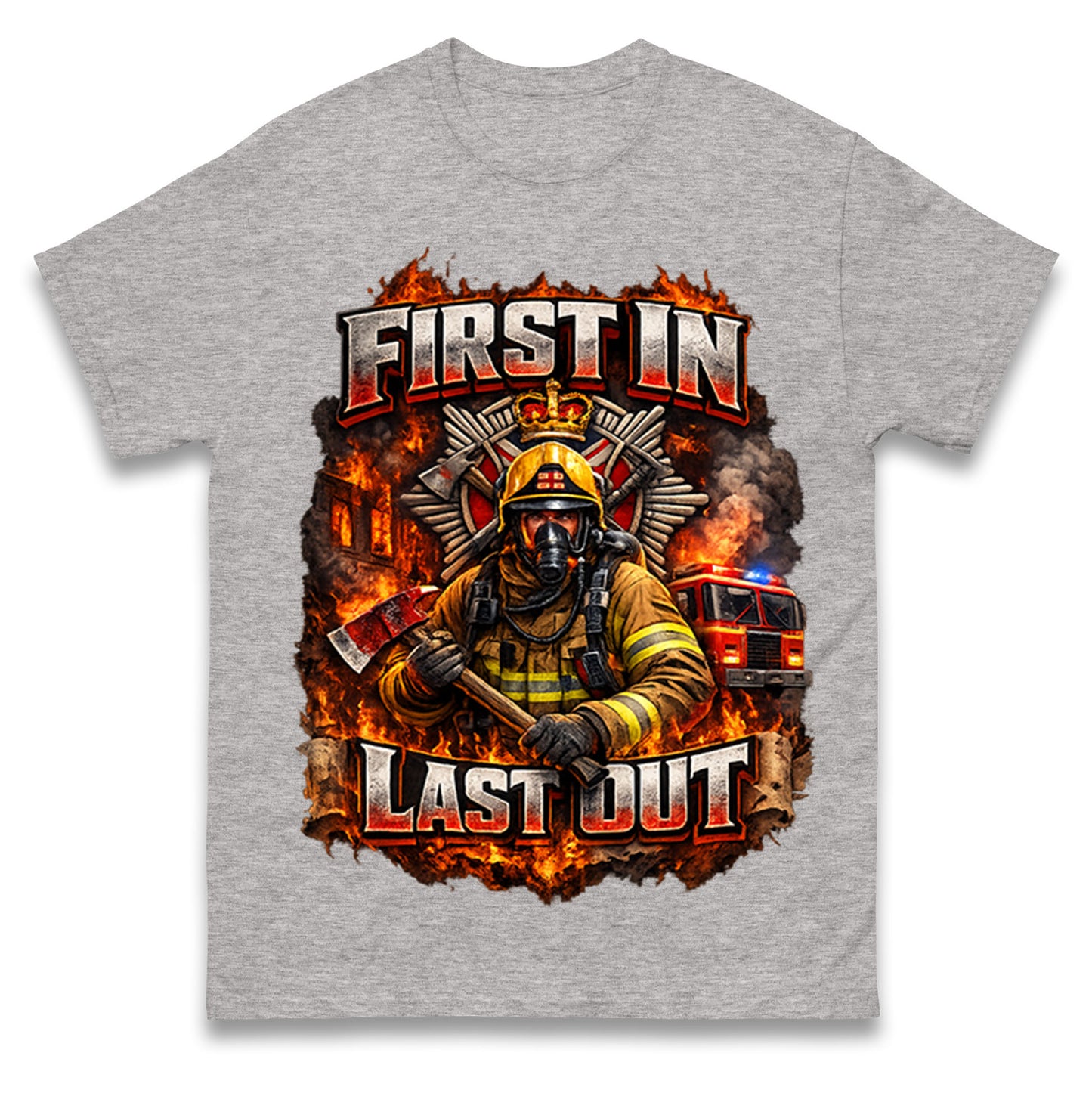 Firefighter First in Last Out T Shirt