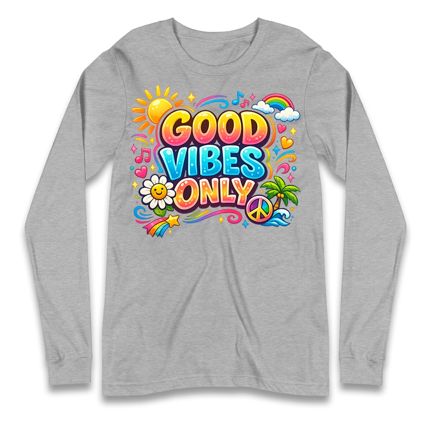 Good Vibes Only Longsleeve T Shirt 