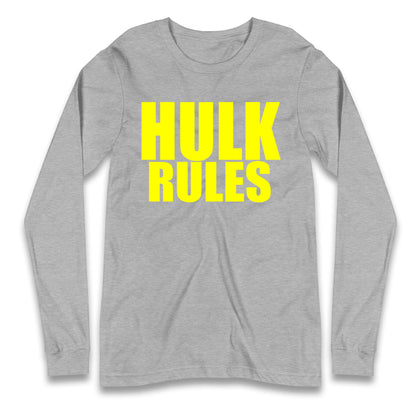 Hulk Rules Longsleeve T Shirt