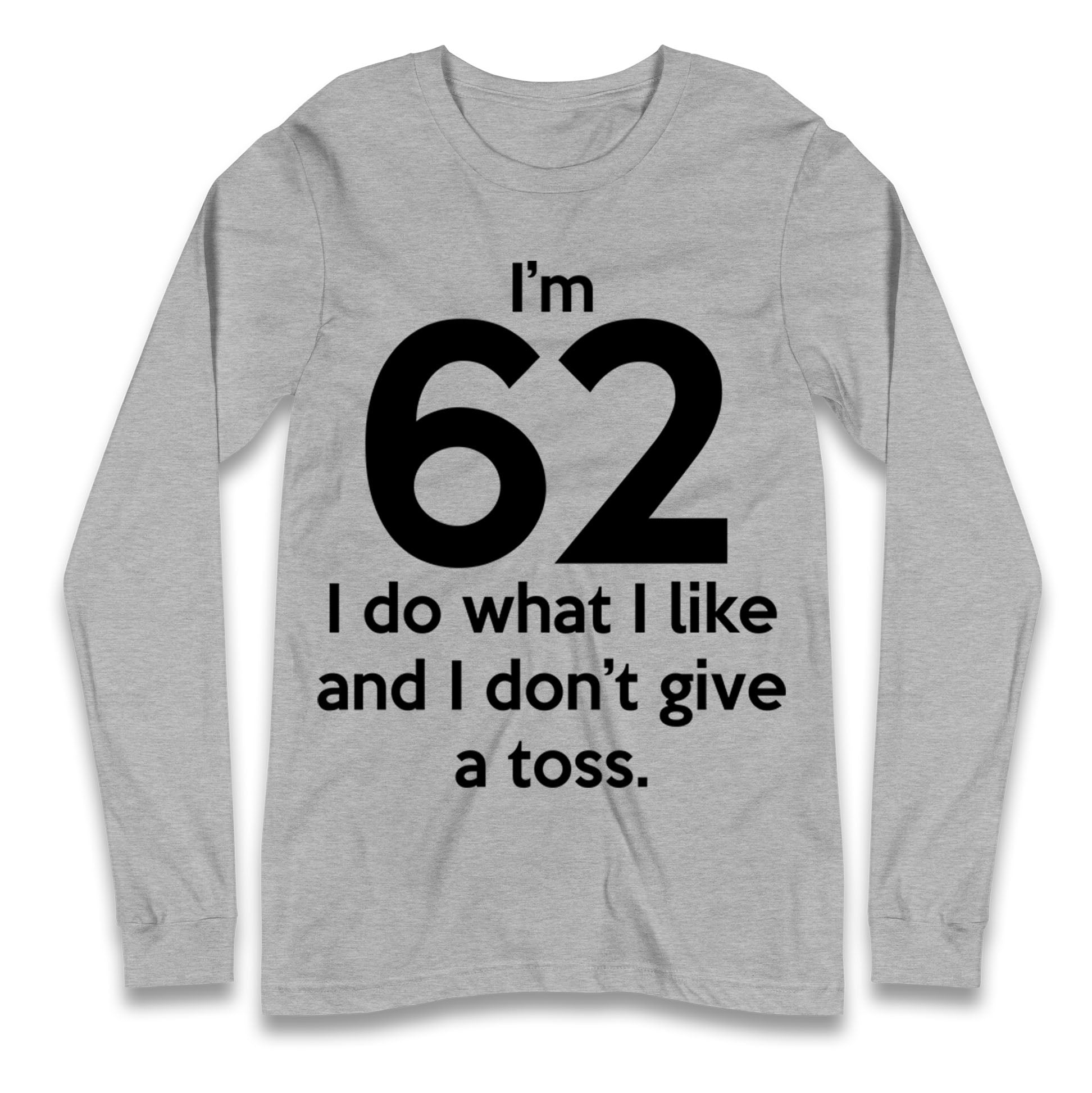 62nd Birthday Longsleeve T Shirt