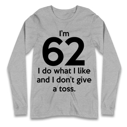 62nd Birthday Longsleeve T Shirt