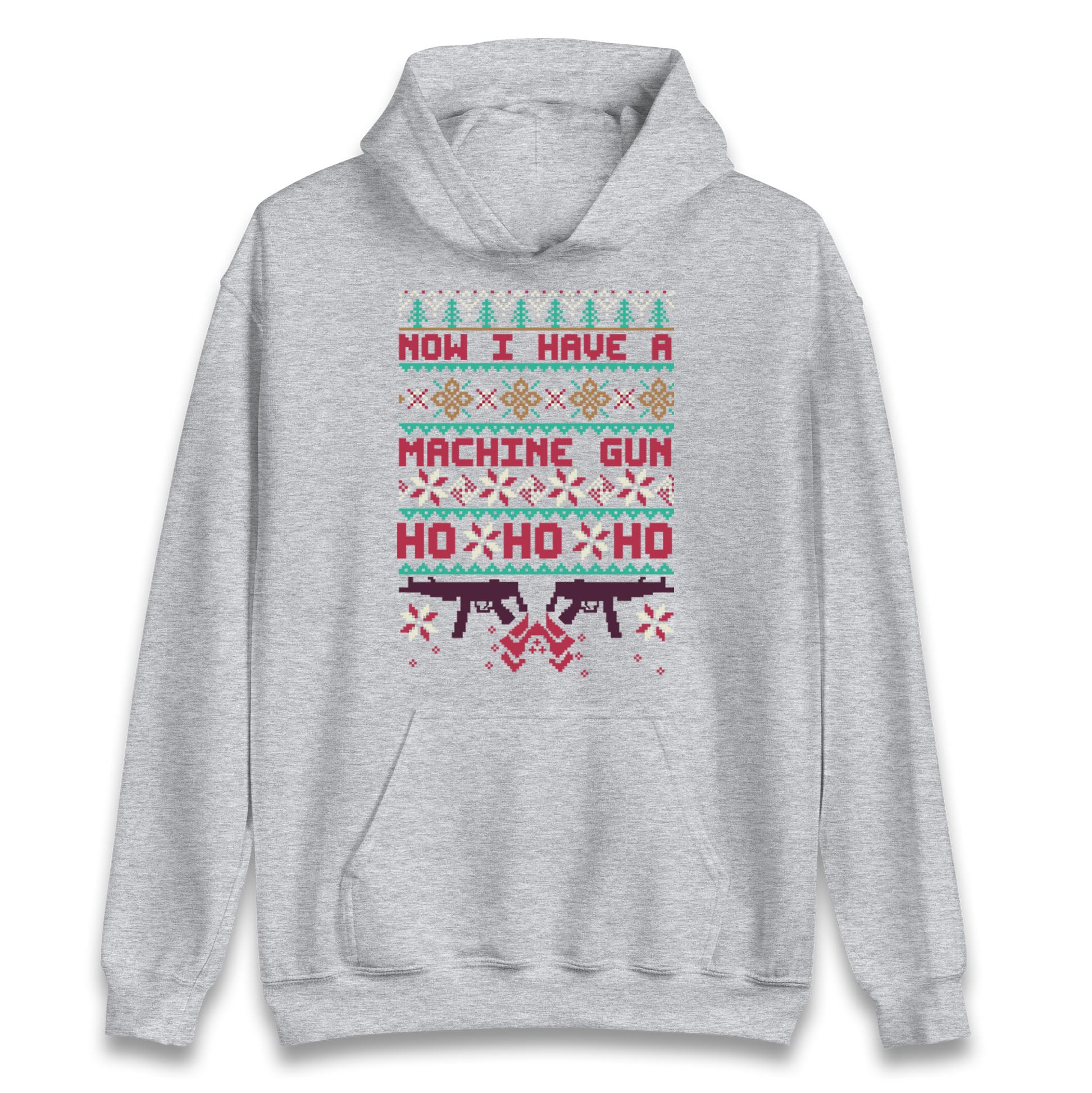 Now I Have A Machine Gun Christmas Hoodie