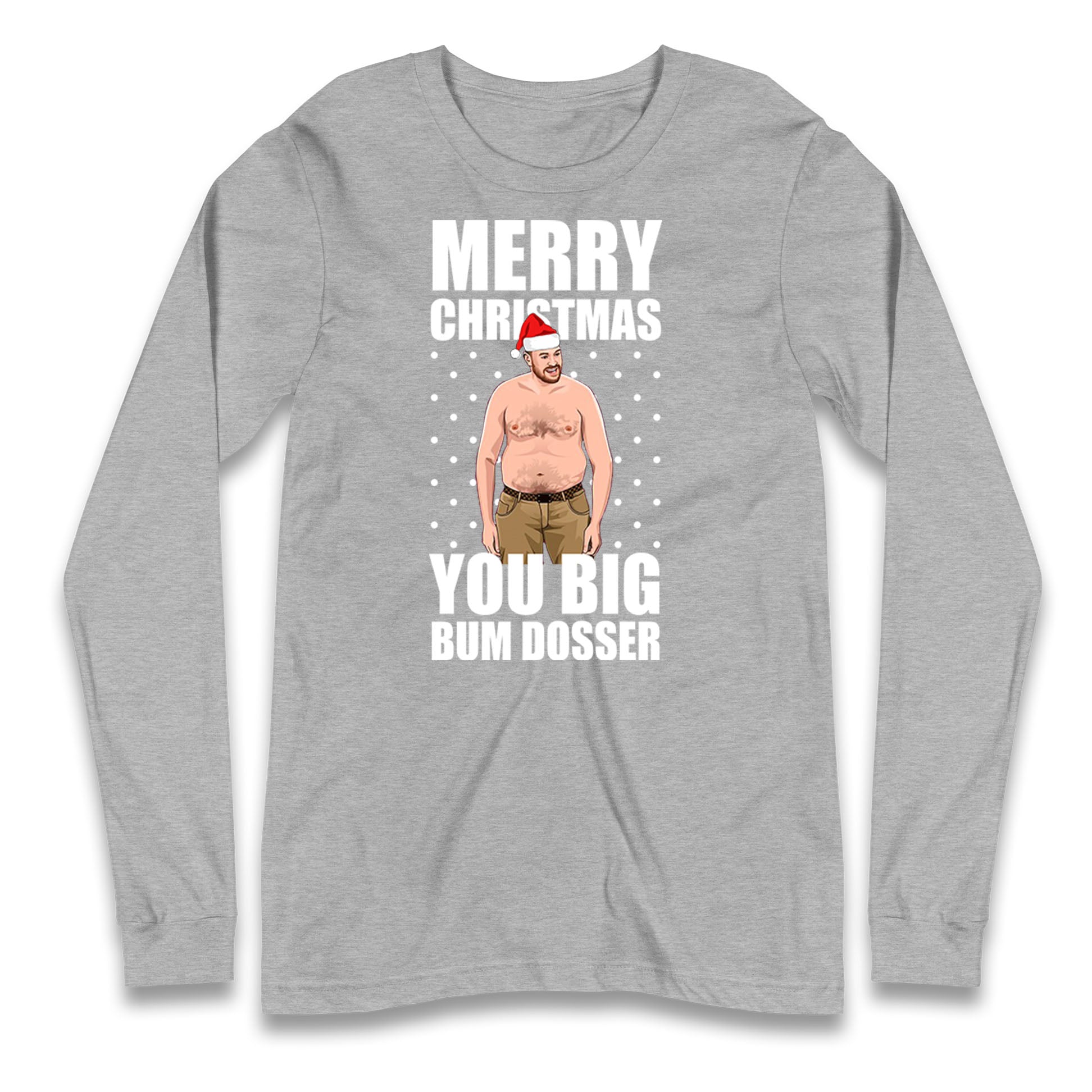 Merry Christmas Ya Big Bum Dosser Shirt